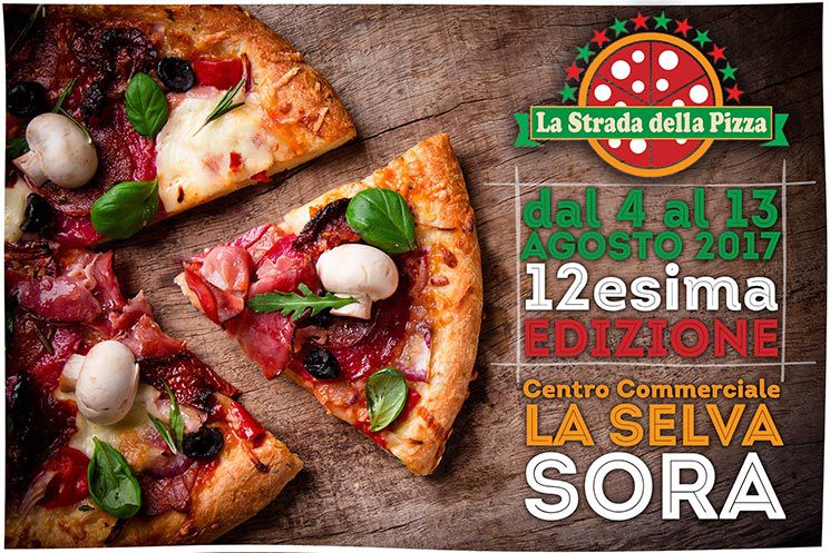 La Strada della Pizza: Sora dal 4 al 13 Agosto 2017
