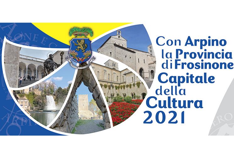 Arpino candidata a Capitale Italiana della Cultura 2021. La Provincia di Frosinone chiama a sostegno tutta la Ciociaria